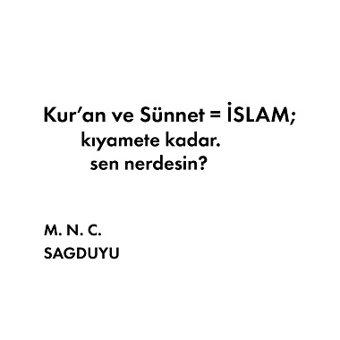 Kur an ve Sünnet = İslam