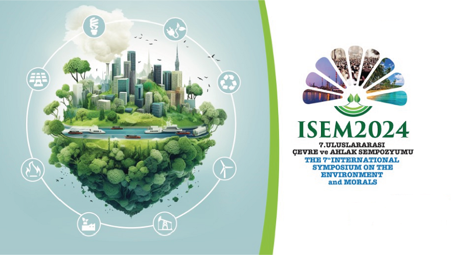 7. Uluslararası Çevre ve Ahlak Sempozyumu Tamamlandı