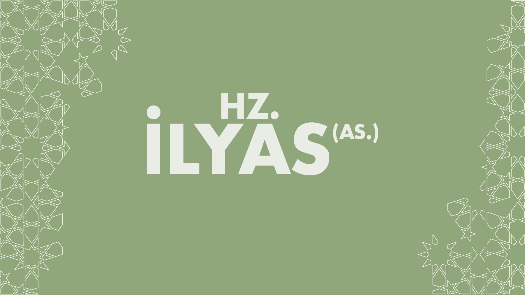 HZ. İLYAS (A.S.) 
