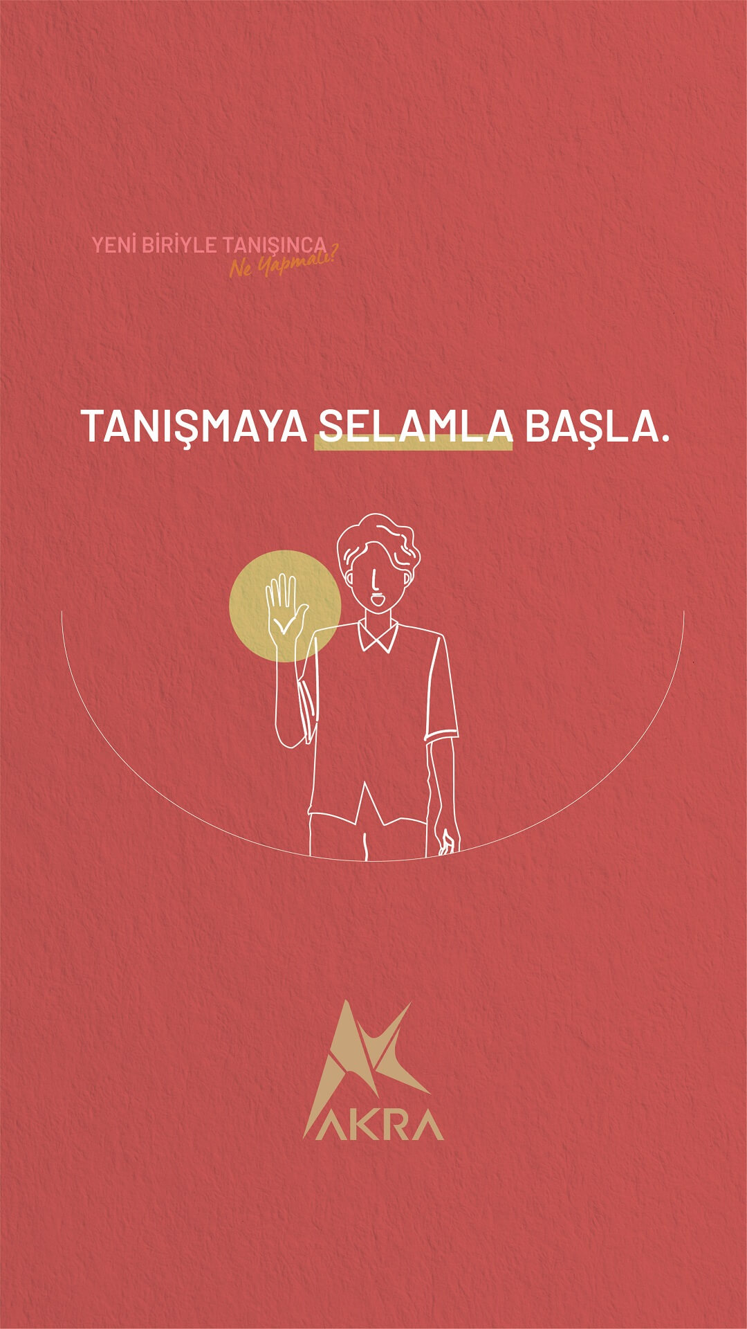 YENİ BİRİYLE TANIŞINCA