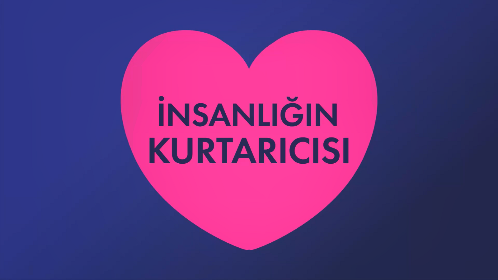 İnsanlığın Kurtarıcısı