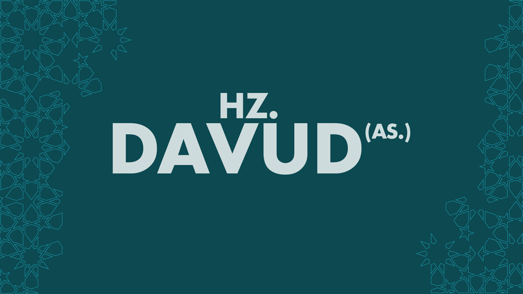 Hükümdar Peygamber Hz Dâvud (As.)