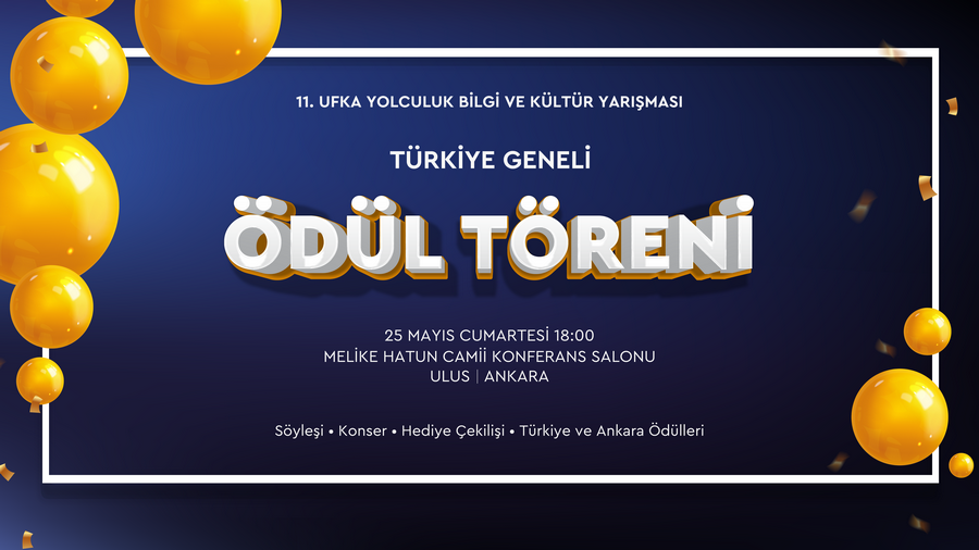 11. Ufka Yolculuk Türkiye Geneli Ödül Töreni Ankara’da