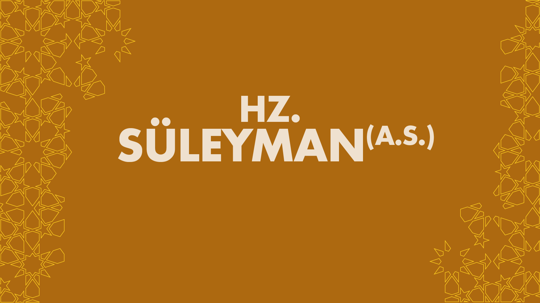 HZ. SÜLEYMAN (AS.)