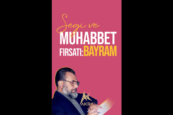Mahmud Es'ad Coşan - Sevgi ve Muhabbet Fırsatı, Bayram